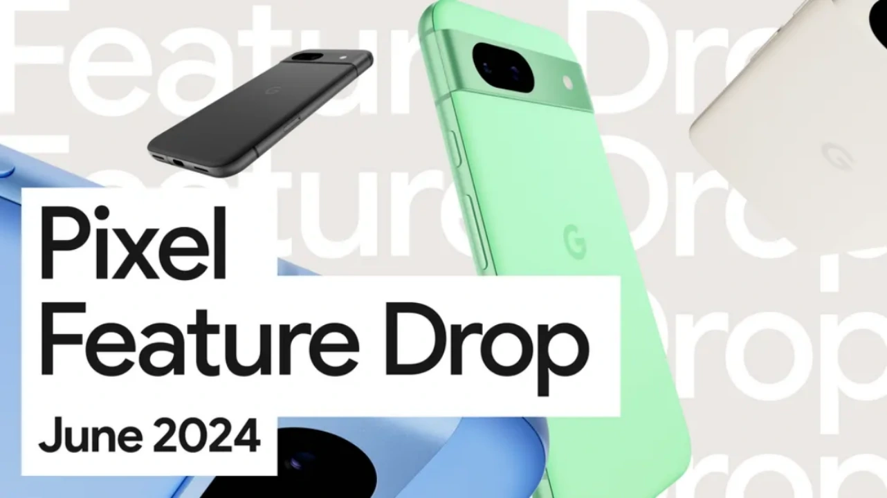 pixel feature drop june 2024